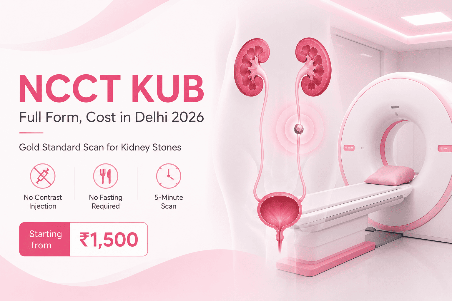 NCCT KUB — Full Form, Cost in Delhi 2026 & …